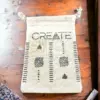 Hand Stamped, Create, Cotton Drawstring Pouches 4" x 6"