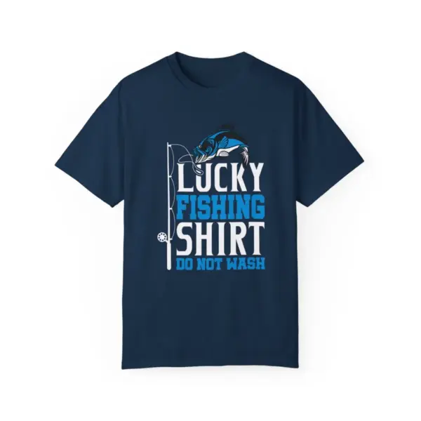 Catch Your Luck with the Lucky Fishing Shirt, Do Not Wash Tee - Image 17