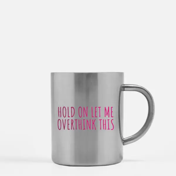 Hold On Let Me Overthink This Gold & Silver Mug - Image 2