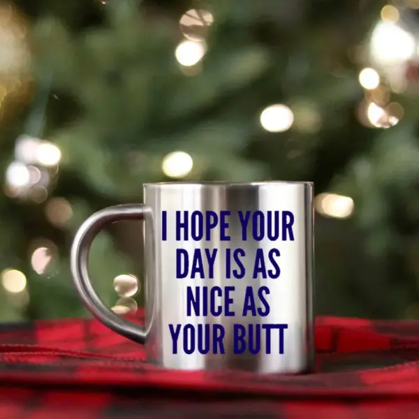 I Hope Your Day Is As Nice As Your Butt Gold & Silver Mug - Image 2