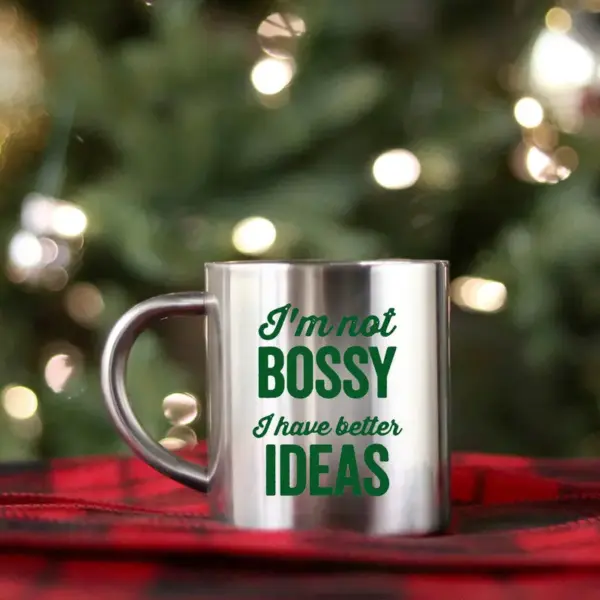 Im Not Bossy I Have Better Ideas Gold & Silver Mug - Image 2