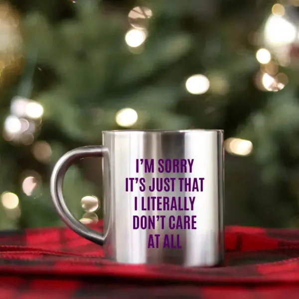 Im Sorry Its Just That I Literally Dont Care At All Gold & Silver Mug - Image 2
