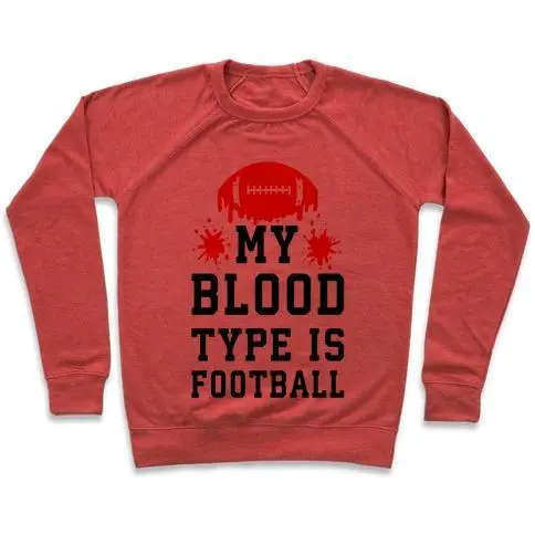MY BLOOD TYPE IS FOOTBALL CREWNECK SWEATSHIRT - Image 4
