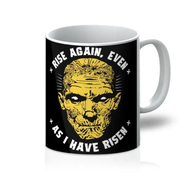 Rise again, even as i have risen Mug